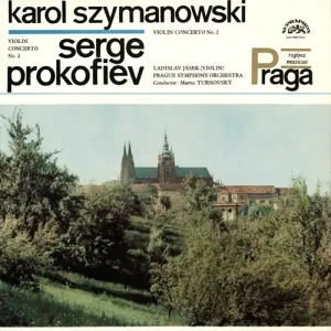 Karol Szymanowski / Serge Prokofiev – Violin Concerto No. 2