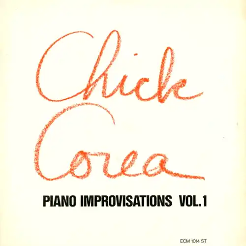 Chick Corea – Piano Improvisations Vol. 1