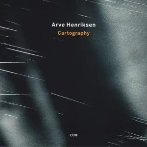 Arve Henriksen – Cartography