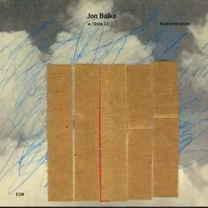 Jon Balke w/ Oslo 13 – Nonsentration